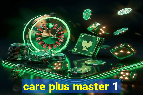 care plus master 1