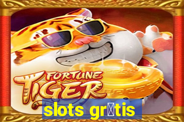 slots gr谩tis