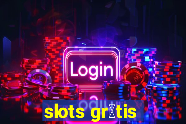 slots gr谩tis