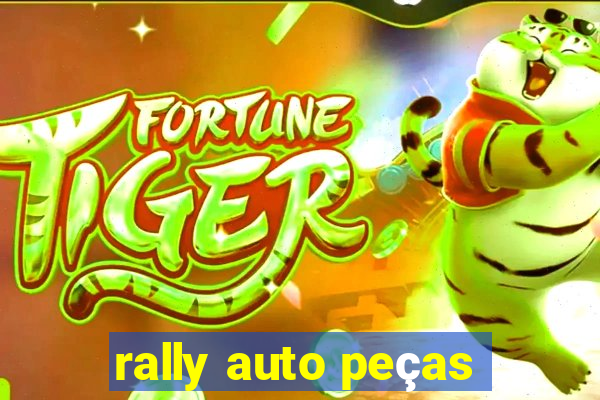 rally auto peças