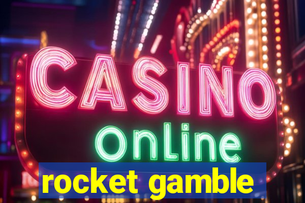 rocket gamble