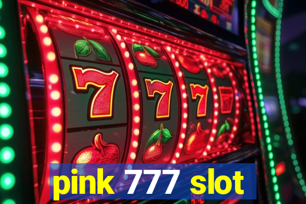 pink 777 slot