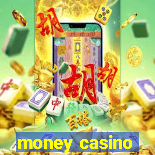 money casino