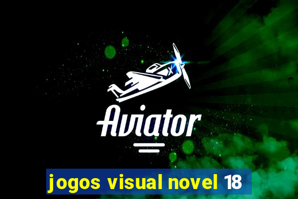 jogos visual novel 18