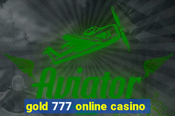 gold 777 online casino