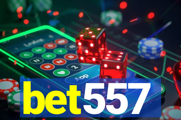 bet557