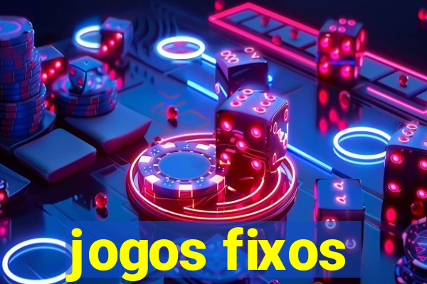 jogos fixos