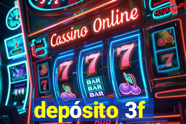 depósito 3f