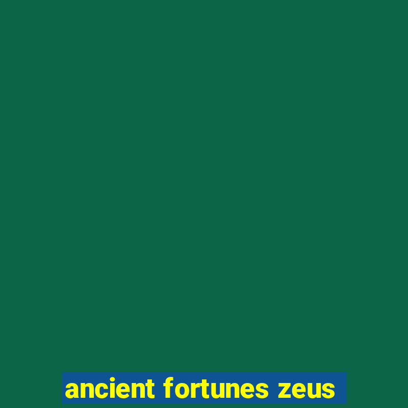 ancient fortunes zeus