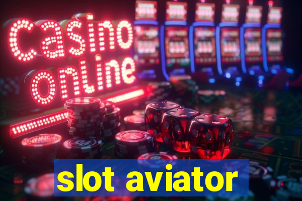 slot aviator