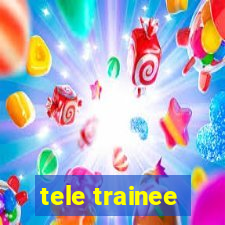 tele trainee