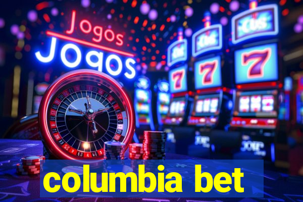 columbia bet