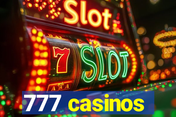 777 casinos