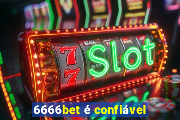 6666bet é confiável