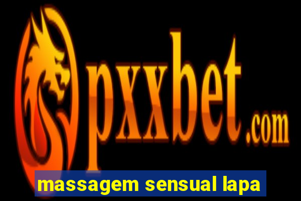 massagem sensual lapa