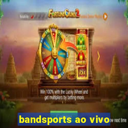 bandsports ao vivo