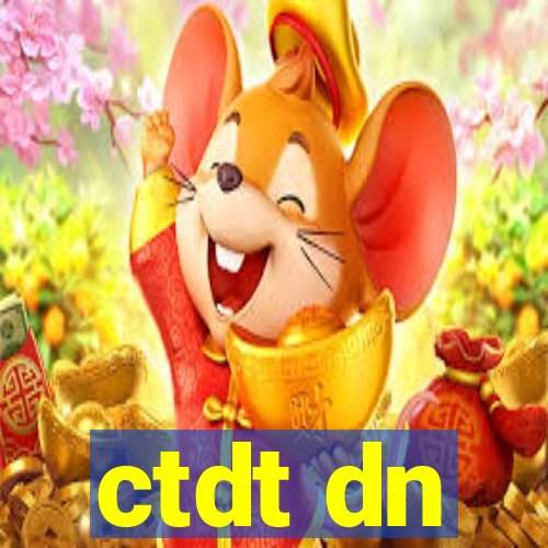 ctdt dn