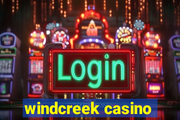 windcreek casino