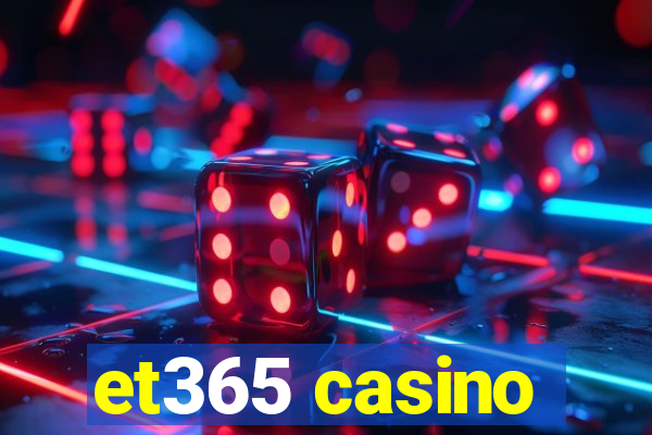 et365 casino