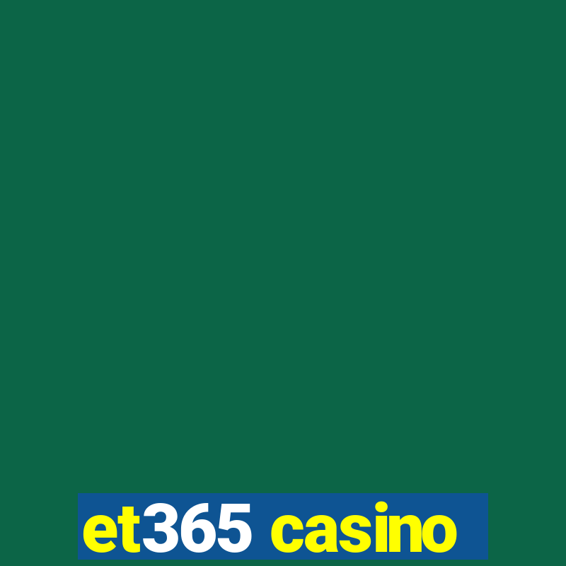 et365 casino