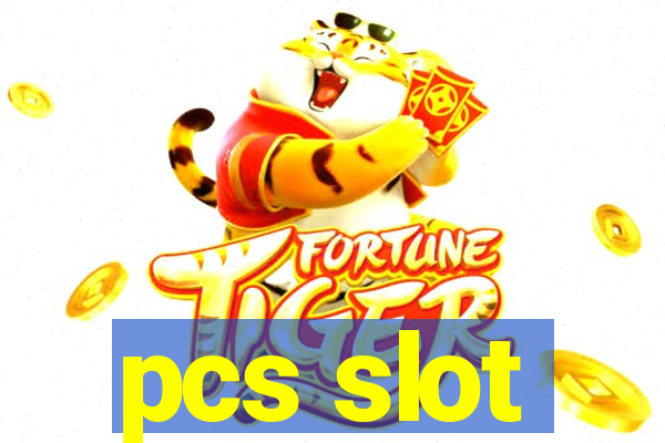 pcs slot