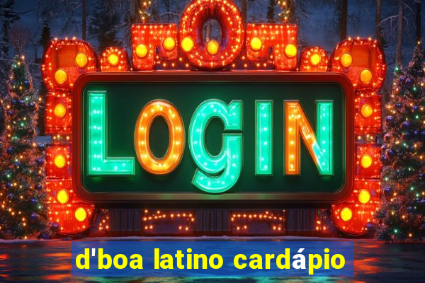 d'boa latino cardápio