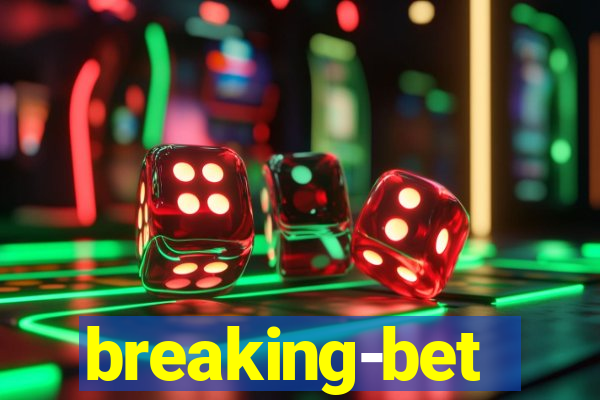 breaking-bet