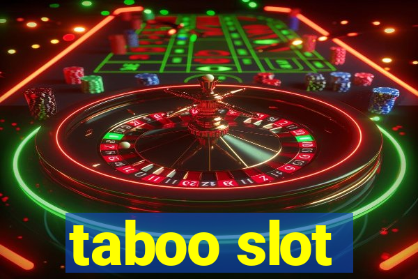 taboo slot