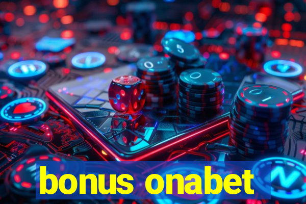 bonus onabet