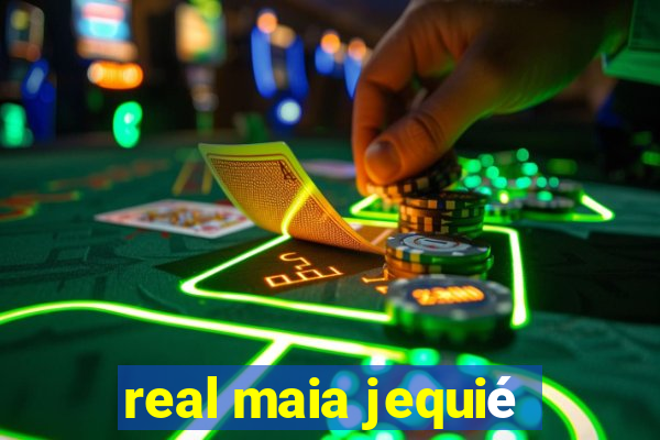 real maia jequié