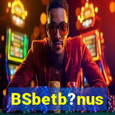 BSbetb?nus