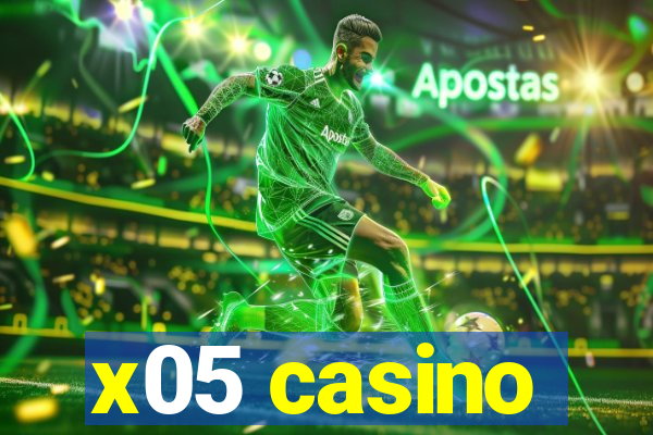 x05 casino