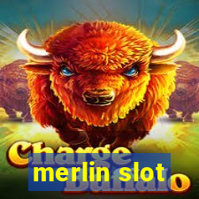 merlin slot