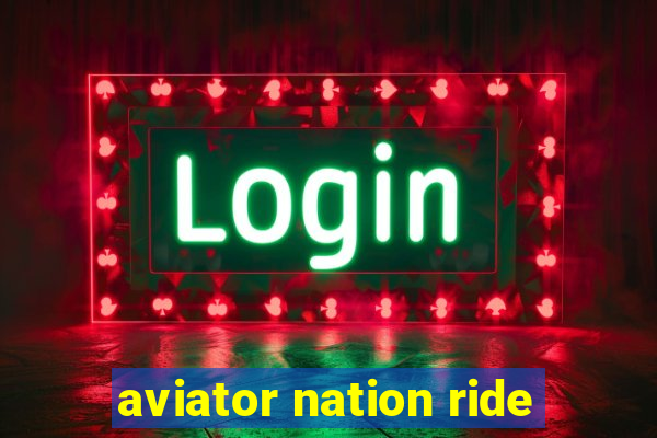 aviator nation ride