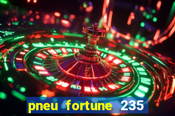 pneu fortune 235 55 r18