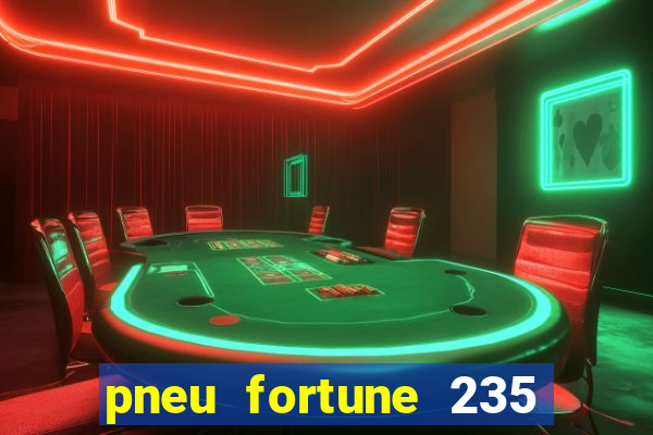 pneu fortune 235 55 r18