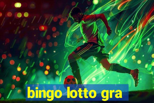 bingo lotto gra