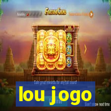 lou jogo