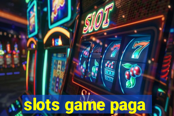 slots game paga