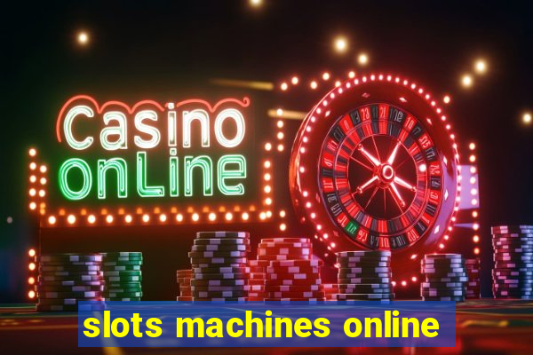 slots machines online