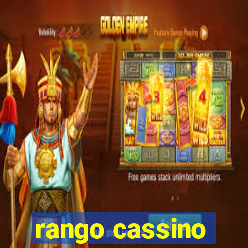 rango cassino