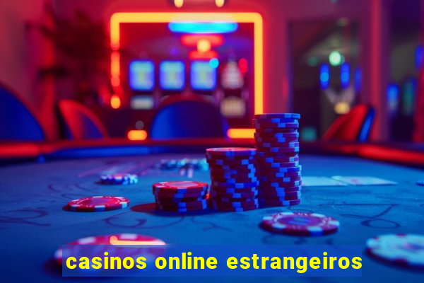 casinos online estrangeiros