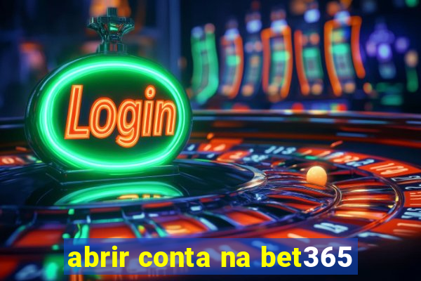 abrir conta na bet365