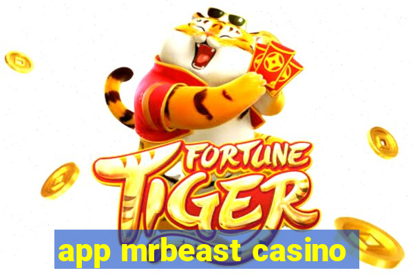 app mrbeast casino