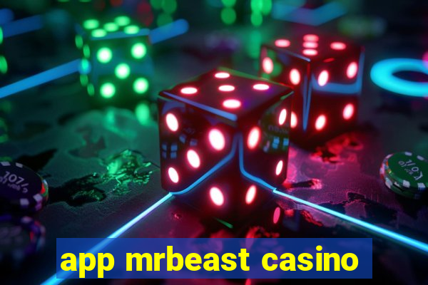 app mrbeast casino