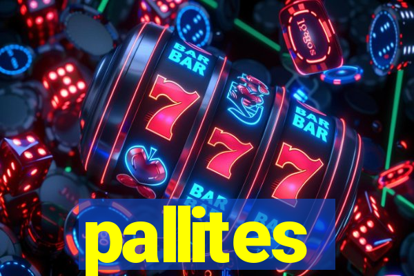 pallites