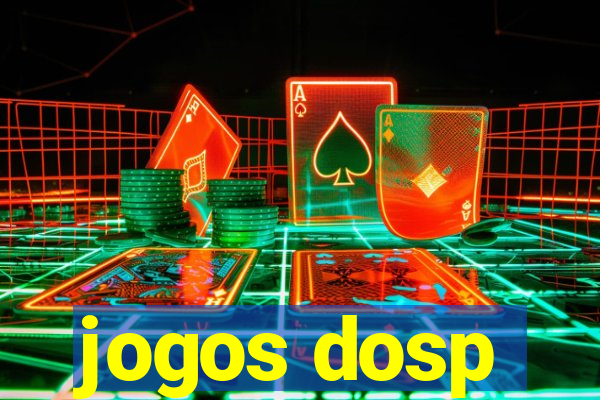 jogos dosp