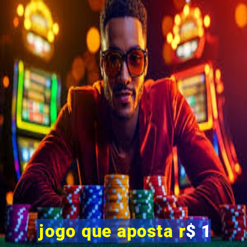 jogo que aposta r$ 1