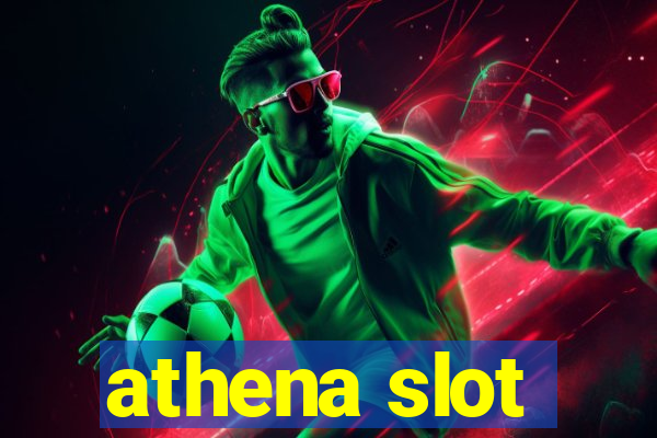 athena slot