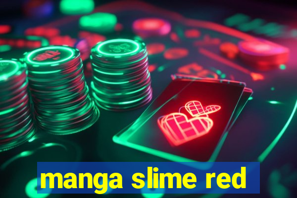 manga slime red